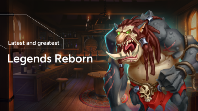 Latest and Greatest: Legends Reborn is Coming Soon