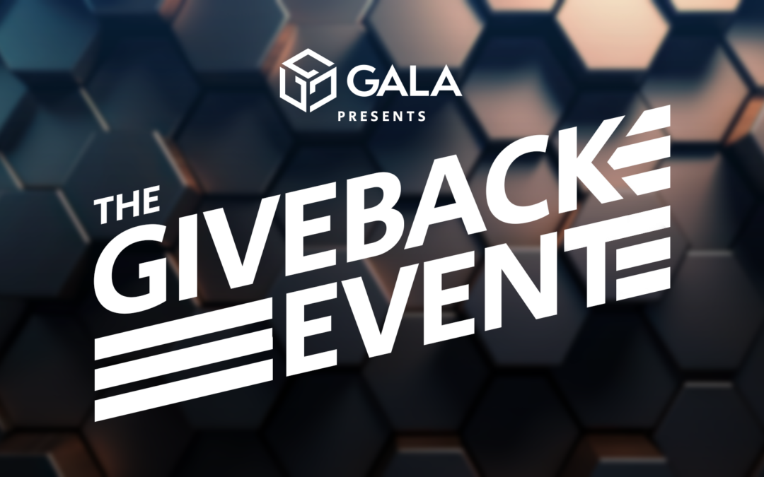 GALA Giveback Event