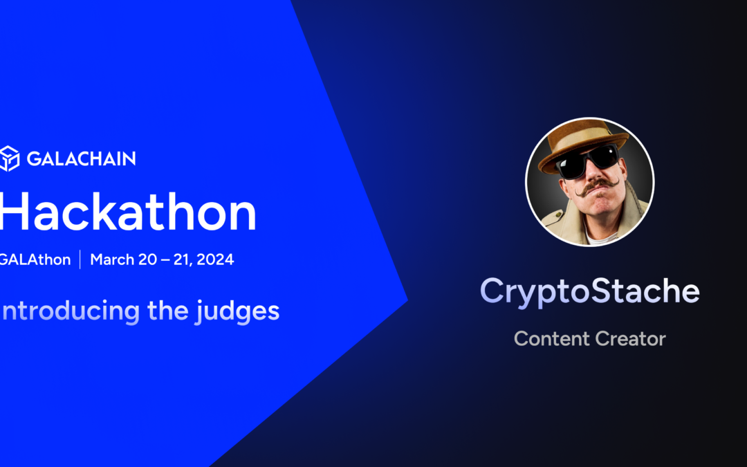 GalaChain Hackathon: Meet the Judges – CryptoStache: Pioneering the Blockchain Gaming Frontier