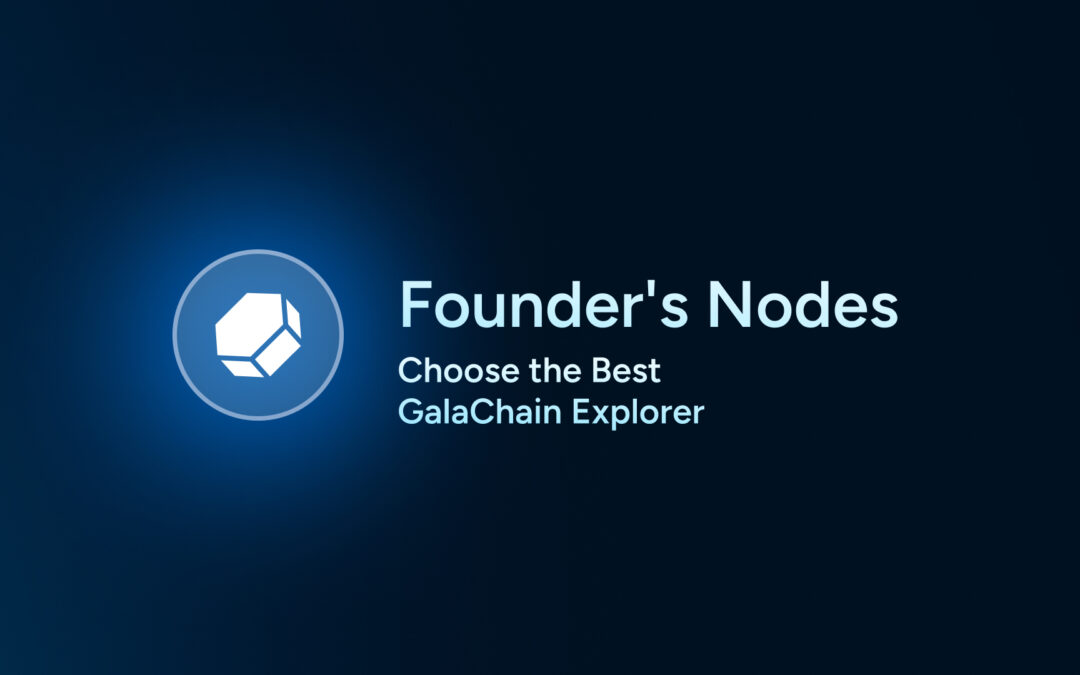 Decision-Making in the Gala Ecosystem: Block Explorer