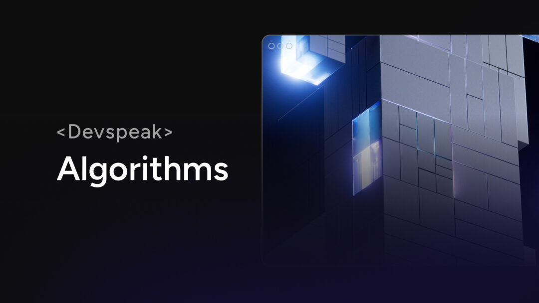 DevSpeak: Algorithms