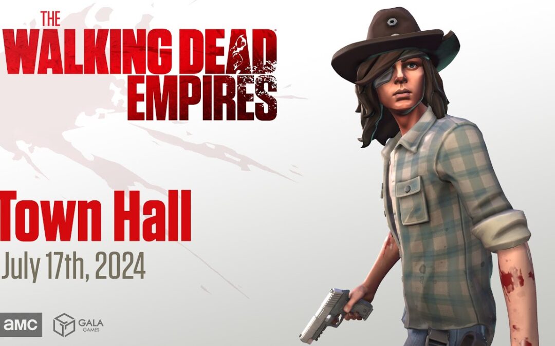Join the team for a The Walking Dead: Empires Town Hall | July 17th, 11am PT