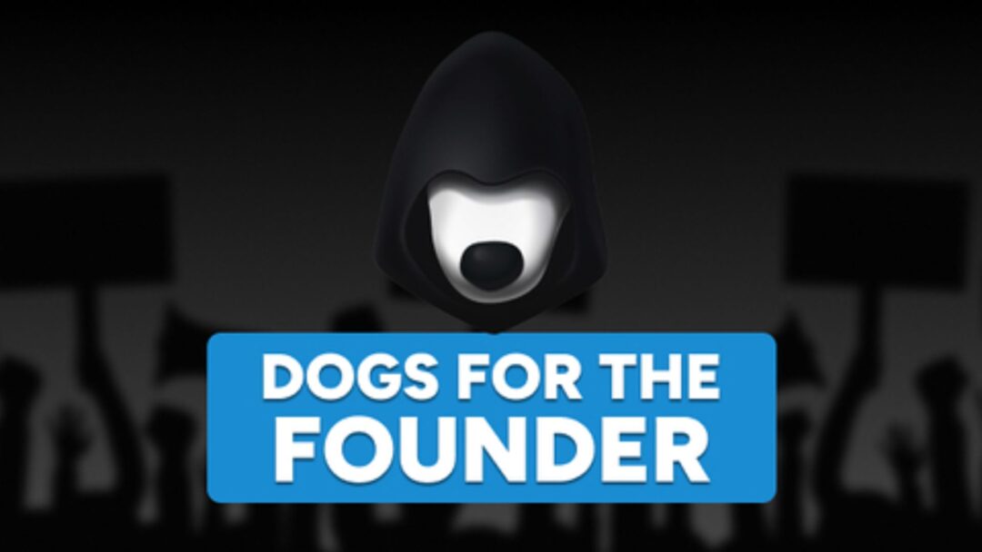 Introducing Dogs for the Founder, a new game to show solidarity against digital censorship