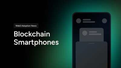 Blockchain Adoption News: The Universal Basic Smartphone