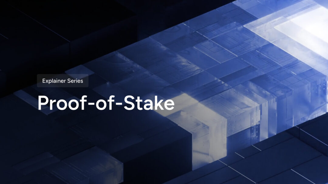 Understanding Proof of Stake, a Core Web3 Concept