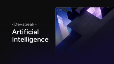 DevSpeak: Artificial Intelligence