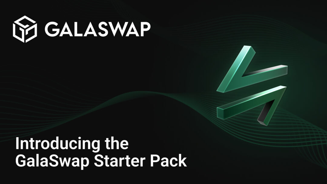 Start GalaSwapping with Ease – Get this Starter Pack with a 95% $GALA Rebate