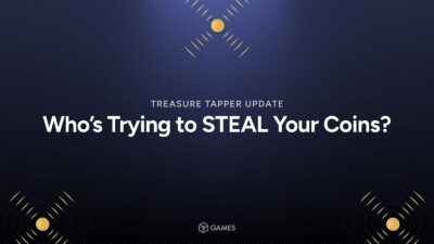 Who’s Trying to STEAL Your Coins? Treasure Tapper Update