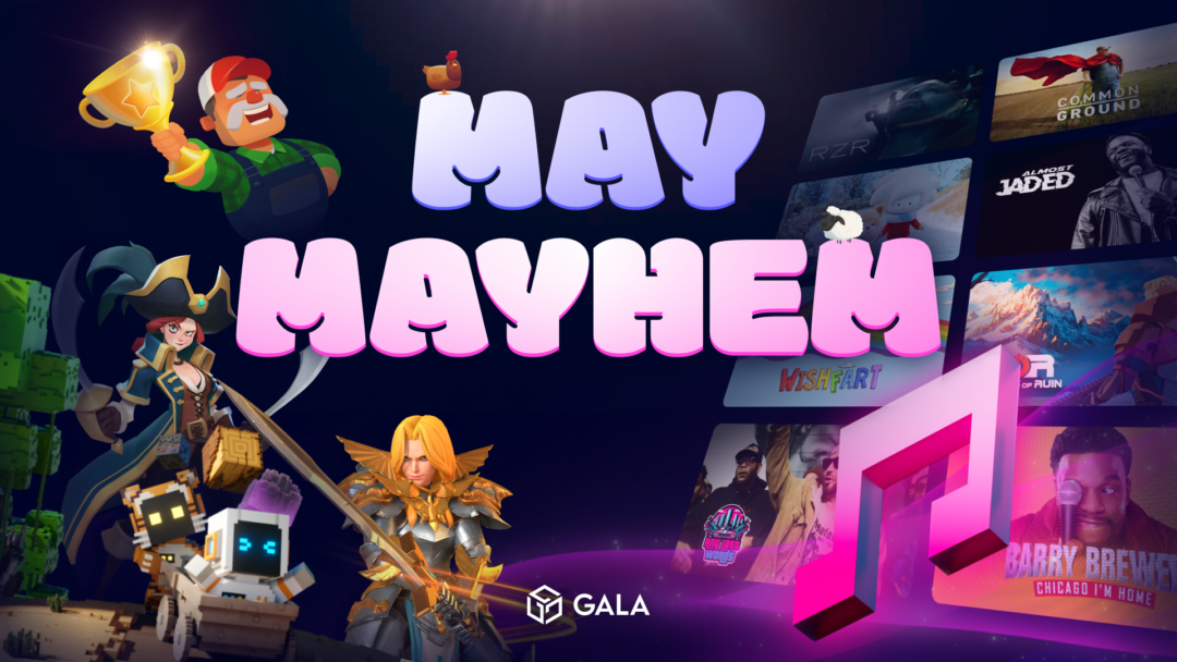 May Mayhem 2025 Across the Gala Ecosystem