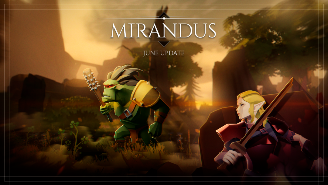 Mirandus Playtest Update: June Content Arrives!
