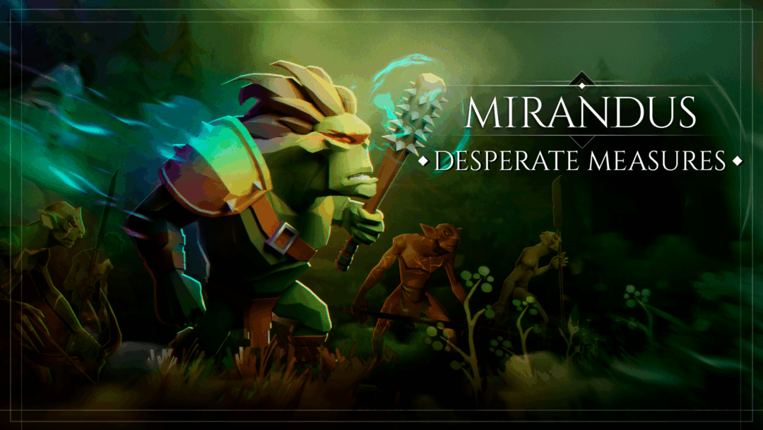 Desperate Measures – A New Challenge in Mirandus