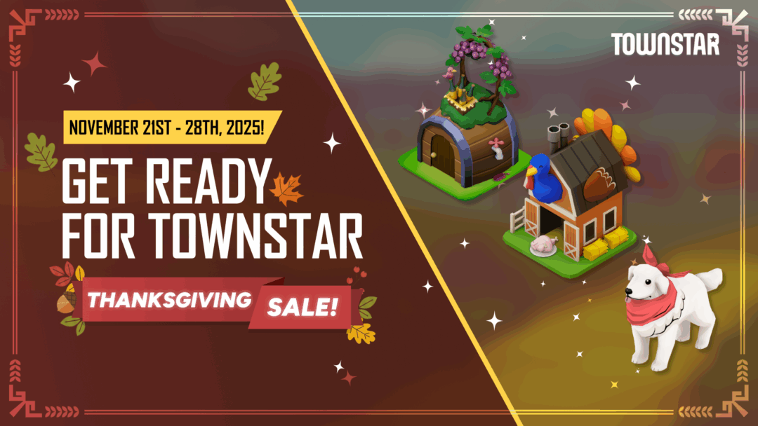Get Ready for the Townstar Thanksgiving Sale on November 21st through November 28th, 2025!