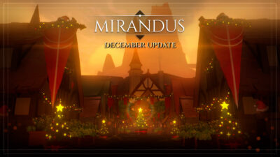 Mirandus Development Update – December 2025