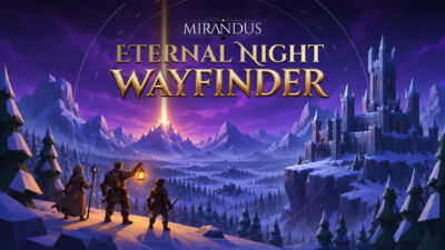 Mirandus Eternal Night Update – Wayfinder